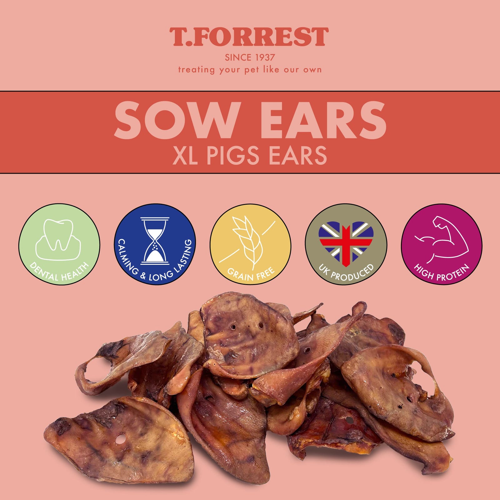 T.Forrest 'Sow Ears' XL Pigs Ears dog treats on a peach-pink background with product benefits icons and the dog treats pictured at the bottom.